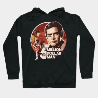 6 million dollar man retro Hoodie